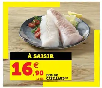Super U Dos de cabillaud offre