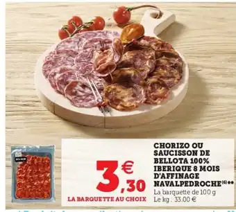 Super U Chorizo ou saucisson de bellota offre
