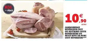 Super U Jambonneau supérieur cuit ou poitrine cuite offre