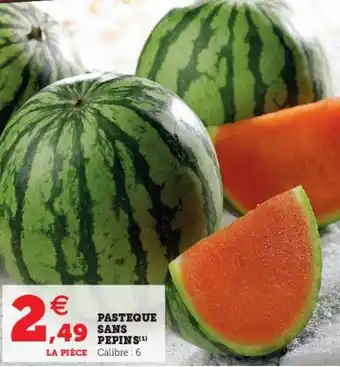 Pasteque sans pepins