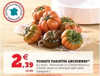 Super U Tomate varietes anciennes offre