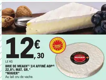 E.Leclerc Brie de meaux 3-4 affiné aop 22,8% mat. gr. offre