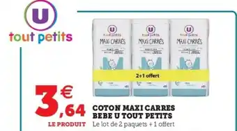 Super U Coton maxi carres bebe u tout petits offre