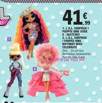 E.Leclerc L.o.l. surprise ! poupée omg serie, sketches, l.o.l surprise ! poupée omg birthday miss celebrate offre