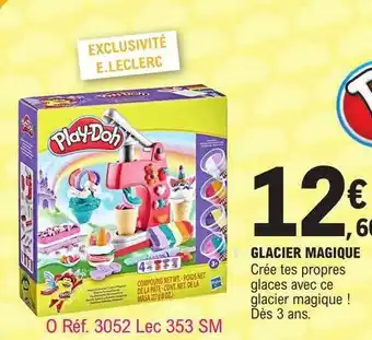 E.Leclerc Glacier magique offre