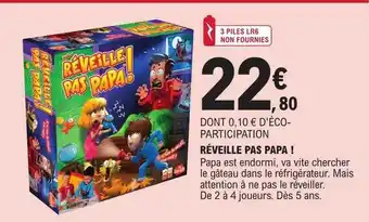 E.Leclerc Réveille pas papa ! offre