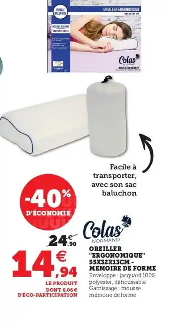 Super U Oreiller "ergonomique" 55X32X13CM - memoire de forme offre