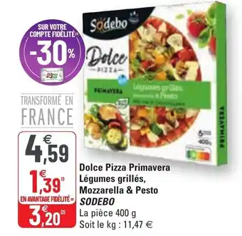 G20 Dolce pizza primavera légumes grillés, mozzarella & pesto SODEBO offre
