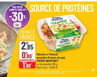 G20 Taboulé à l'avocat amandes & baies de goji PIERRE MARTINET offre