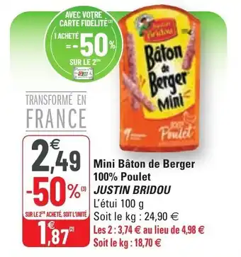 G20 Mini bâton de berger 100% poulet JUSTIN BRIDOU offre