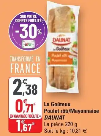G20 Le goûteux poulet rôti/mayonnaise DAUNAT offre