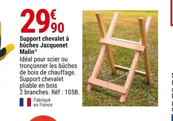 Gamm vert Support Chevalet à bûches Jacquenet Malin offre