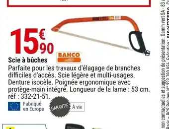 Gamm vert Scie à bûches offre
