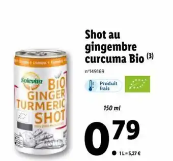 Lidl Shot Au Gingembre Curcuma Bio offre