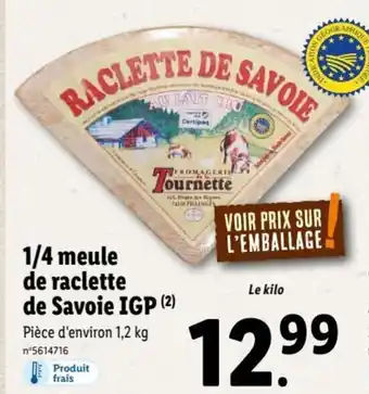 Lidl 1/4 Meule De Raclette De Savoie IGP offre