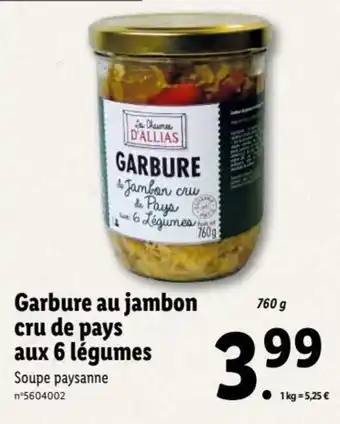 Lidl Gabure Au Jambon Cru De Pays Aux 6 Légumes offre