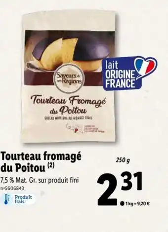 Lidl Tourteau Fromagé Du Poitou offre