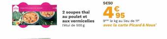 Picard 2 soupes thaï au poulet et aux vermicelles offre