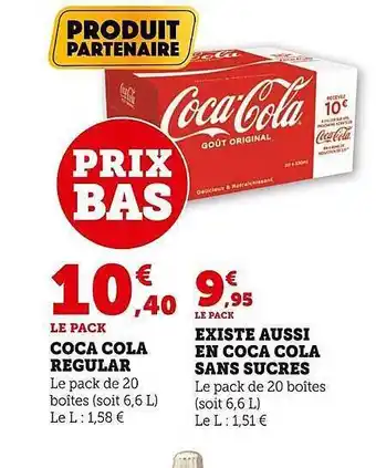 Super U Coca cola regular, existe aussi en coca cola sans sucres offre