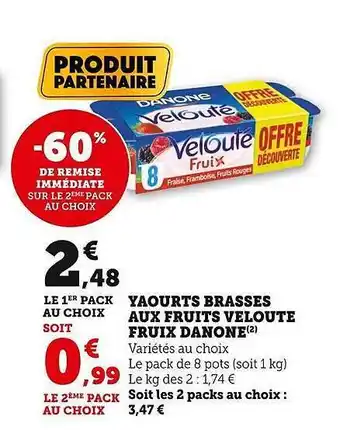 Super U Yaourts brassés aux fruits velouté fruix danone offre