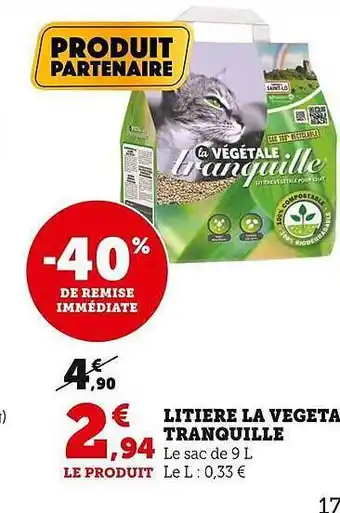 Super U Litière la vegeta tranquille offre