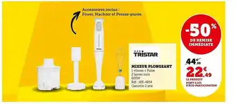 Super U Mixeur polongeant tristar offre