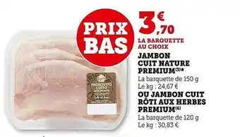 U Express Jambon cuit nature premium ou jambon cuit rôti aux herbes premium offre