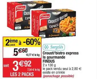 Cora x Carrefour Crousti'bistro express la gourmande findus offre