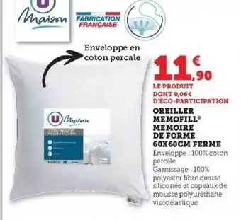 Hyper U Oreiller mémofill mémoire de forme 60x60 cm ferme u maison offre