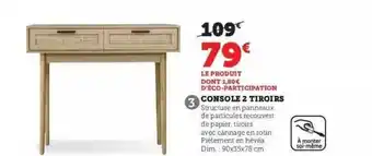 Hyper U Console 2 tiroirs offre