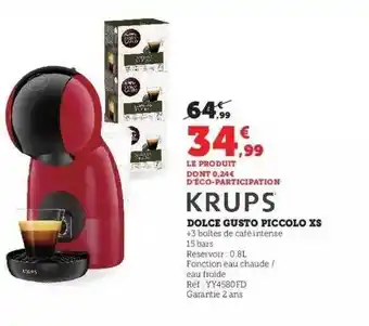 Hyper U Dolce gusto piccolo xs krups offre