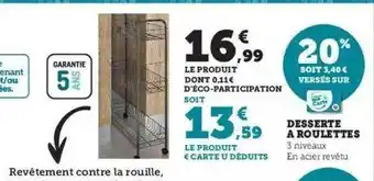 Hyper U Desserte à roulettes offre