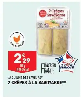 ALDI 2 crêpes à la savoyarde la cuisine des saveurs offre