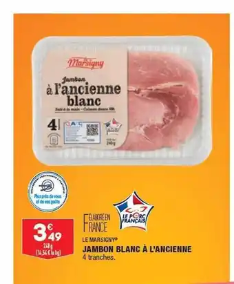 ALDI Jambon blanc à l'ancienne le marsigny offre
