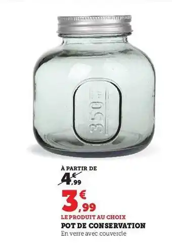 Super U Pot de conservation offre