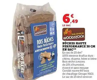 Super U Bûches haute performance 30 cm en sac woodstock offre