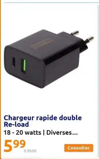 Action Chargeur Rapide Double Re-Load offre