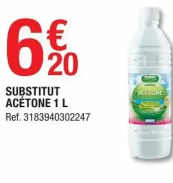 Brico Dépôt Substitut Acétone 1 L offre