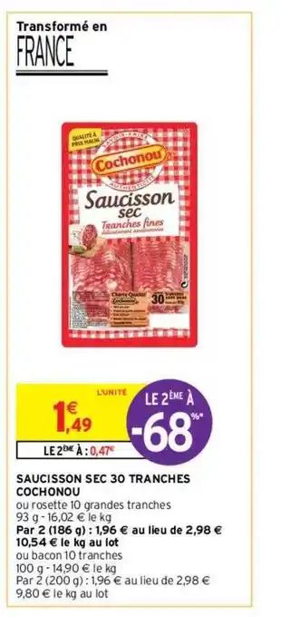 Intermarché Hyper Saucisson sec 30 tranches cochonou offre