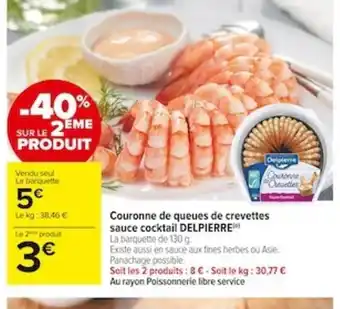 Carrefour Market Couronne de Queues de Crevettes Sauce Cocktail Delpierre offre