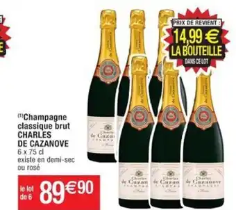 Cora x Carrefour Champagne Classique Brut Charles de Cazanove offre