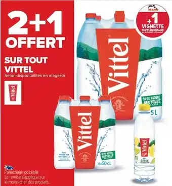 Carrefour Vittel 2+1 offert sur tout vittel offre