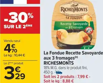 Carrefour Riches monts la fondue recette savoyarde aux 3 fromages offre