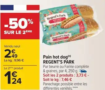 Carrefour Regent's park pain hot dog offre
