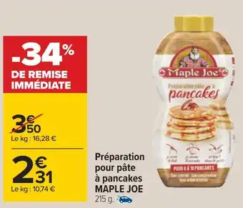 Carrefour Maple joe préparation pour pâte à pancakes offre