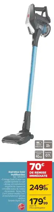 Carrefour Hoover aspirateur balai multifonction offre
