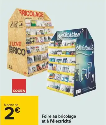 Carrefour Cogex foire au bricolage et à l'électricité offre