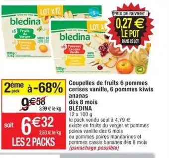 Cora x Carrefour Coupelles de Fruits 6 Pommes Cerises Vanille 6 Pommes Kiwis ananas Des 8 Mois Blédina offre