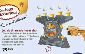 Casino Supermarchés Jeu de tir arcade hover shot offre