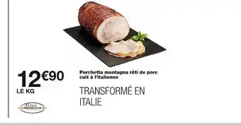 Monoprix Porchetta montagna rôti de porc cuit à l'italienne offre